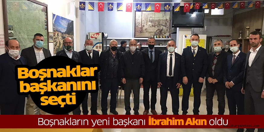 Boşnakların yeni başkanı İbrahim Akın oldu