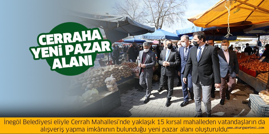 CERRAH’A YENi PAZAR ALANI