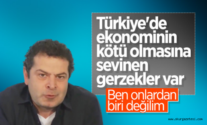 Cüneyt Özdemir: Türkiye’de ekonomi kötü olunca sevinen gerzekler var