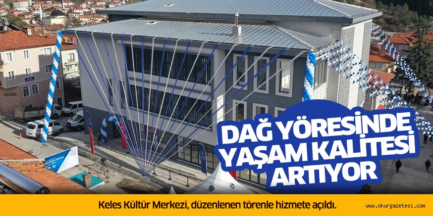 Dağ yöresinde yaşam kalitesi artıyor