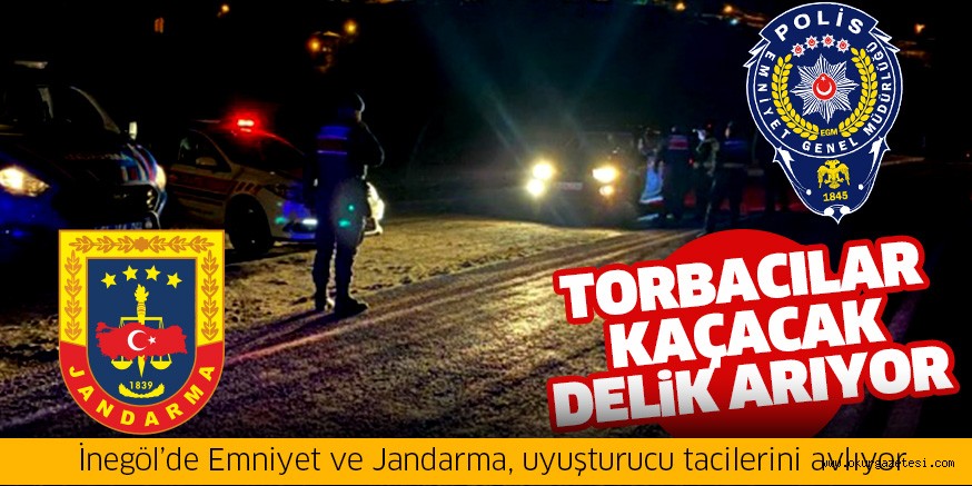 Emniyet ve Jandarma göz açtırmadı