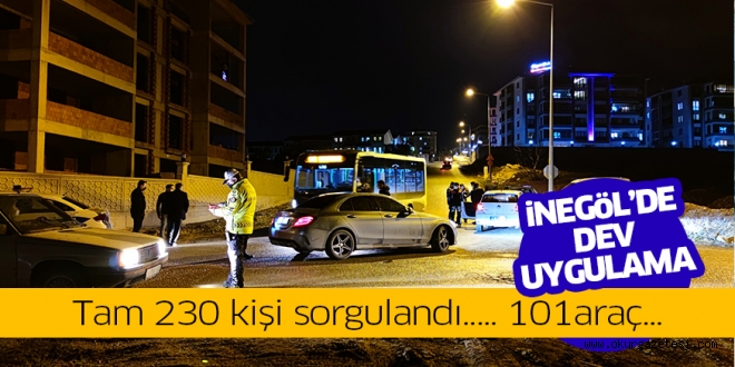 İnegöl’de geniş çaplı uygulama gerçekleştirildi