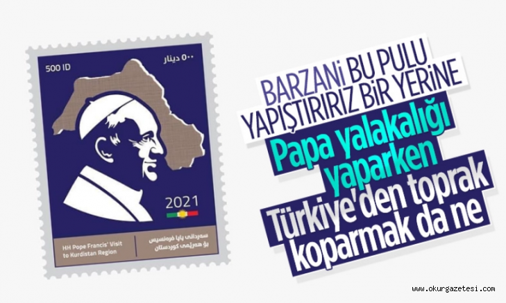 Irak Kürt Bölgesel Yönetimi’nden skandal Papa pulu