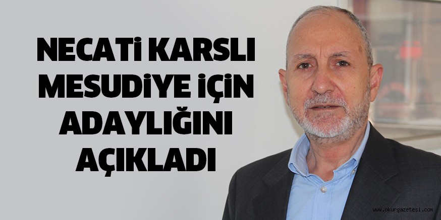 Karslı, Mesudiye için aday