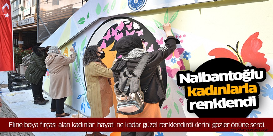 Nalbantoğlu kadınlarla renklendi