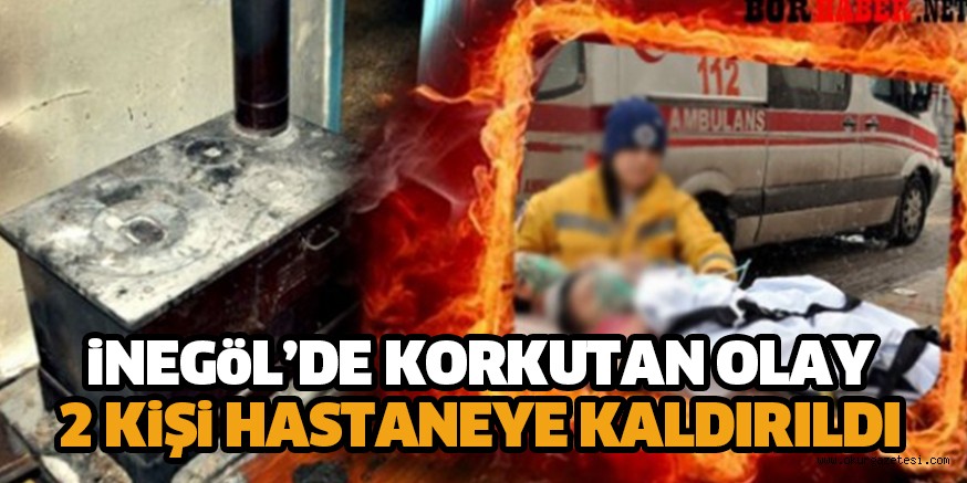 Sobadan çıkan gazdan zehirlenen 2 kişi hastaneye kaldırıldı