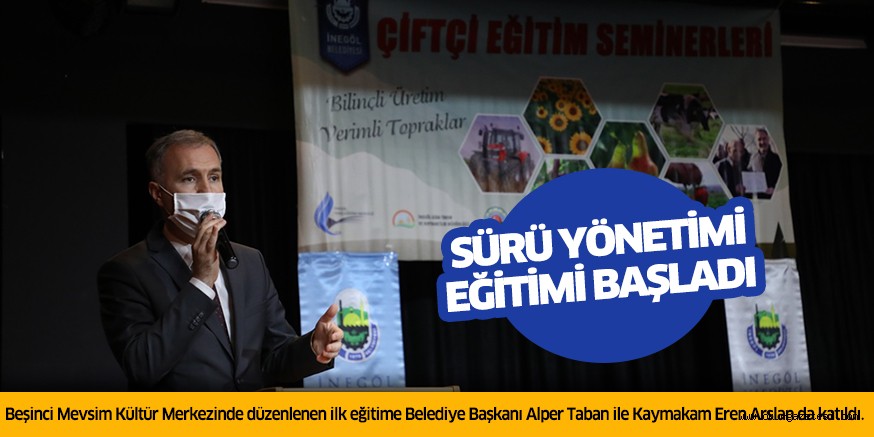 SÜRÜ YÖNETİMİ EĞİTİMİ BAŞLADI