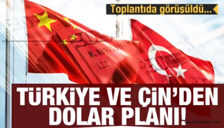 Türkiye ve Çin’den kritik dolar planı! Toplantıda görüşüldü…