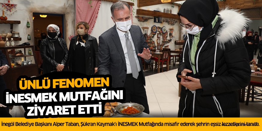 ÜNLÜ FENOMEN İNEGÖL’ÜN LEZZETLERİNİN TADINA BAKTI