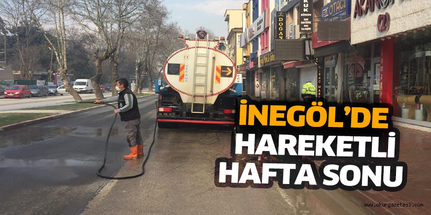 İNEGÖL’DE HAREKETLİ HAFTA SONU