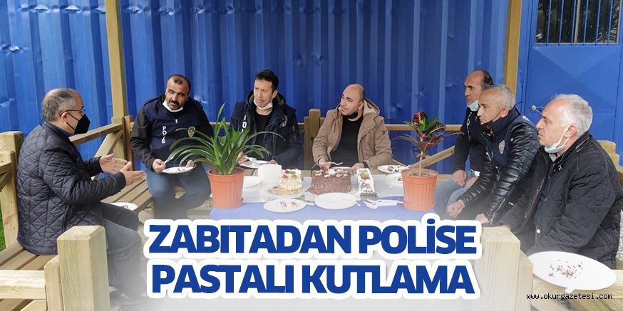 Zabıtadan polise pastalı kutlama
