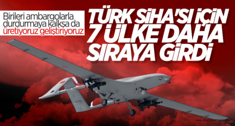 Bayraktar TB2 için 7 ülke sırada
