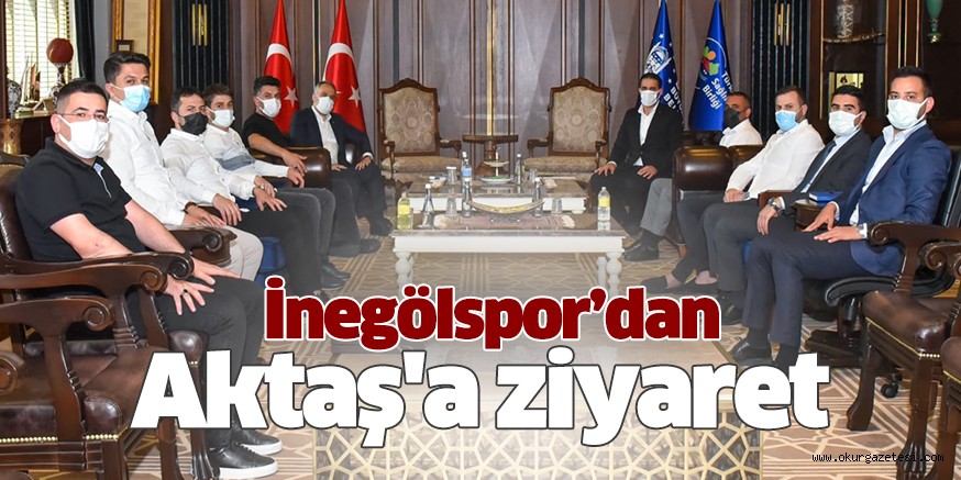 İnegölspor’dan Aktaş’a ziyaret