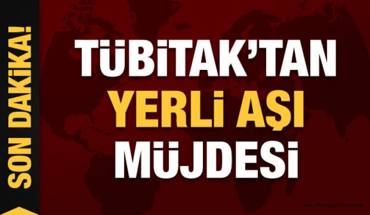 Son dakika haberler… TÜBİTAK’tan yerli aşı müjdesi: Tarih verildi!