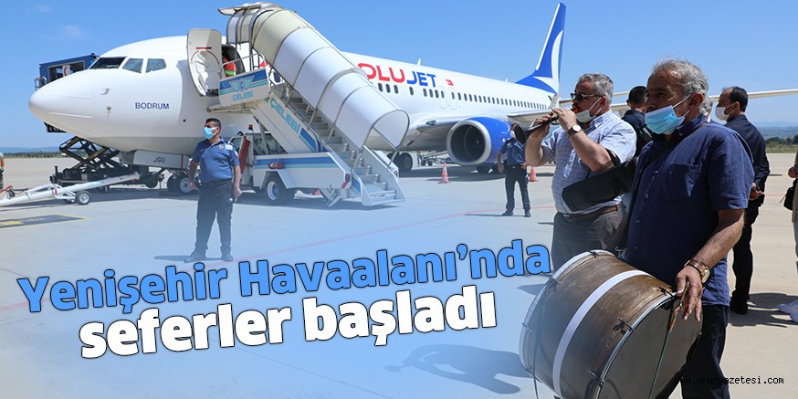 Yenişehir Havaalanı’nda seferler başladı