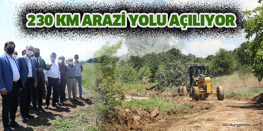 230 KM ARAZİ YOLU AÇILIYOR