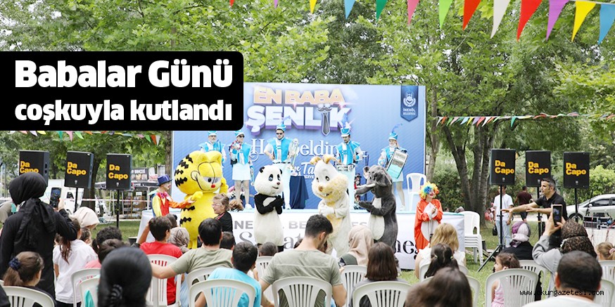 Babalar Günü coşkuyla kutlandı