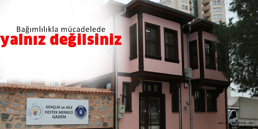 Bağımlılıkla mücadelede yalnız değilsiniz