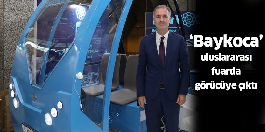 ‘Baykoca’ uluslararası fuarda görücüye çıktı