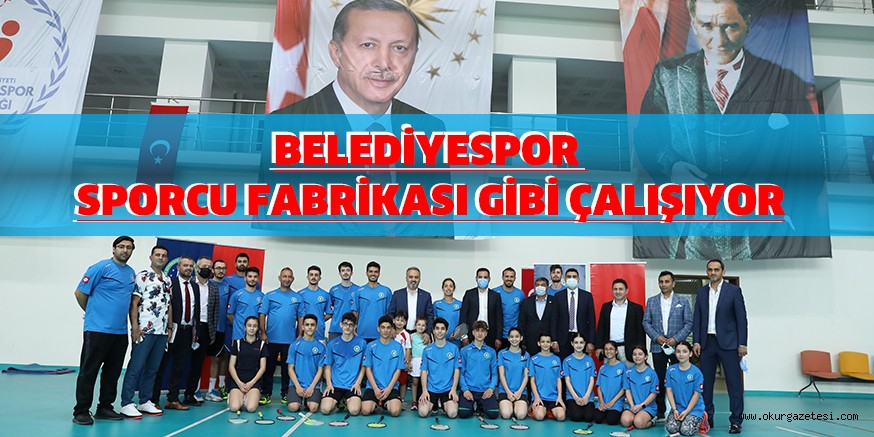 Belediyespor sporcu fabrikası gibi çalışıyor