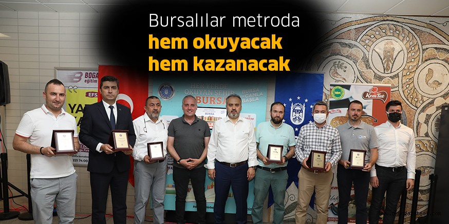 Bursalılar metroda hem okuyacak hem kazanacak