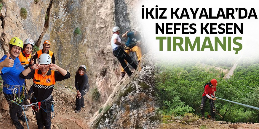 İKİZ KAYALAR’DA NEFES KESEN TIRMANIŞ