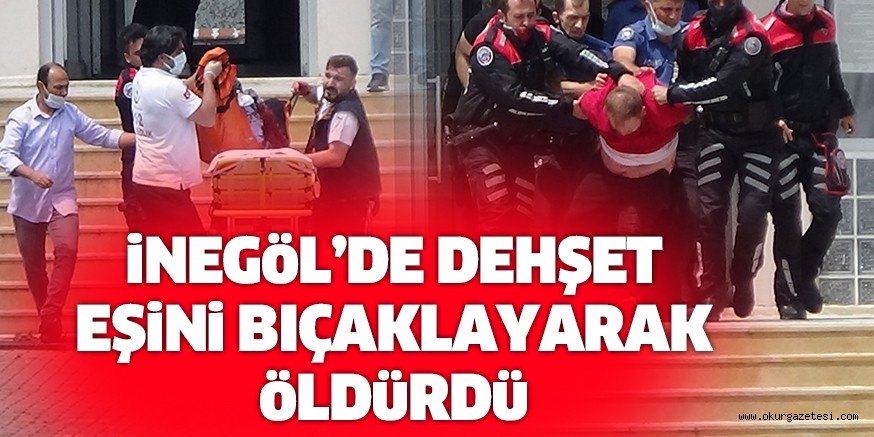 İnegöl’de dehşet