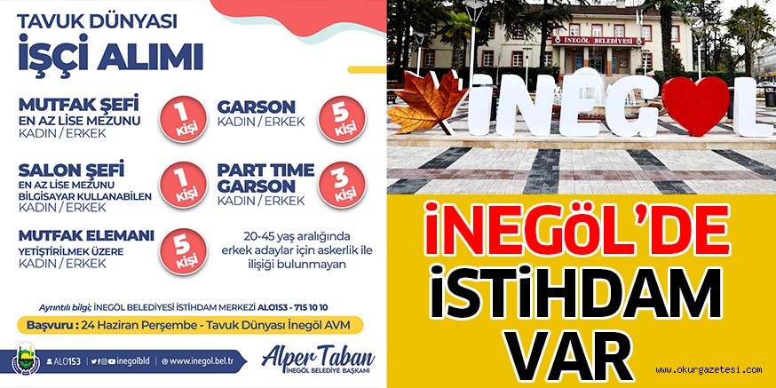 İNEGÖL’DE İSTİHDAM VAR