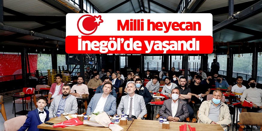 Milli heyecan İnegöl’de yaşandı
