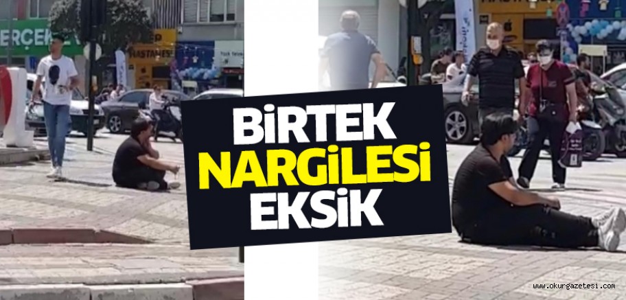 Bir tek nargile eksik