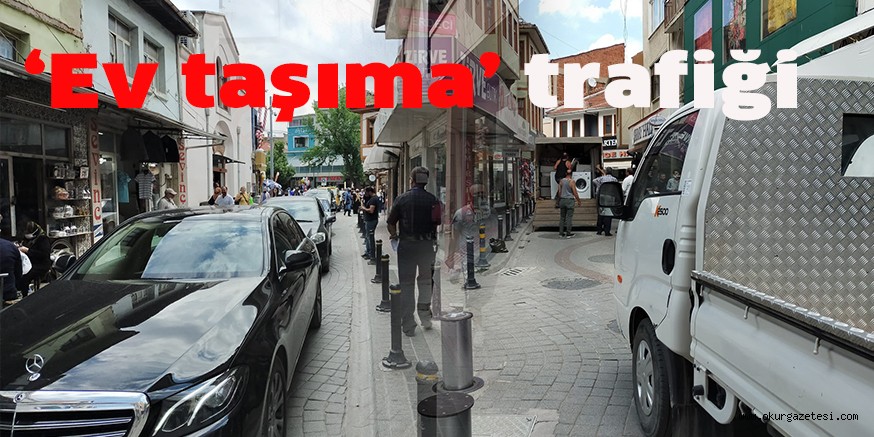 ‘Ev taşıma’ trafiği