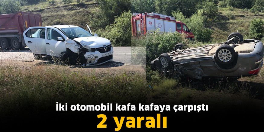 İki otomobil kafa kafaya çarpıştı 2 yaralı