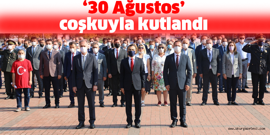 ‘30 Ağustos’ coşkuyla kutlandı