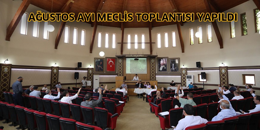 AĞUSTOS AYI MECLİS TOPLANTISI YAPILDI