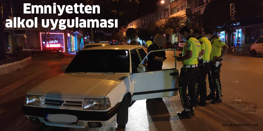 Emniyetten alkol uygulaması