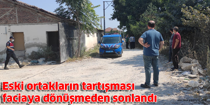 Eski ortakların tartışması, faciaya dönüşmeden sonlandı