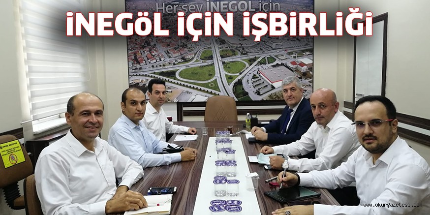 iNEGöL iÇiN iŞBiRLiĞi