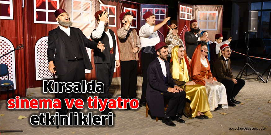 Kırsalda sinema ve tiyatro etkinlikleri