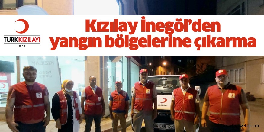 Kızılay’dan yangın bölgelerine çıkarma