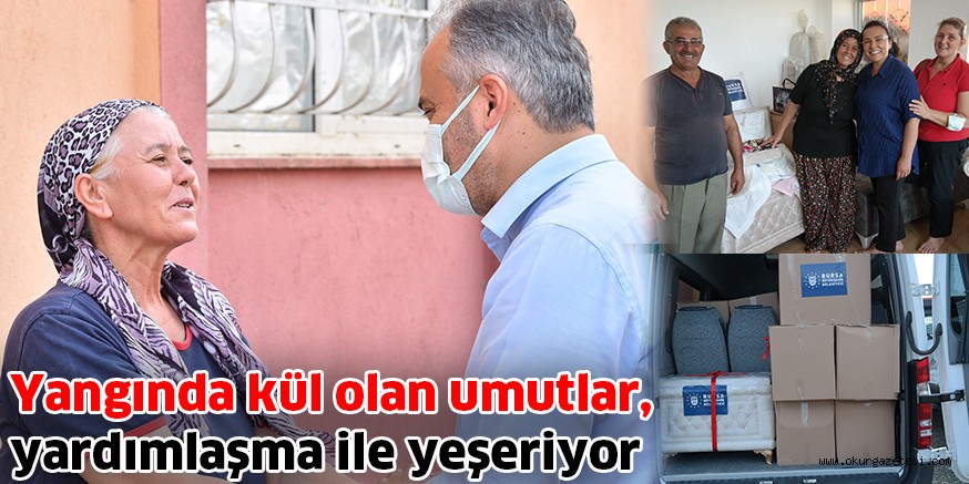 Yangında kül olan umutlar, yardımlaşma ile yeşeriyor