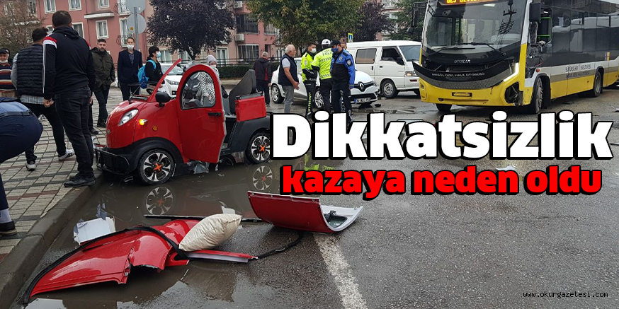Dikkatsizlik kazaya neden oldu