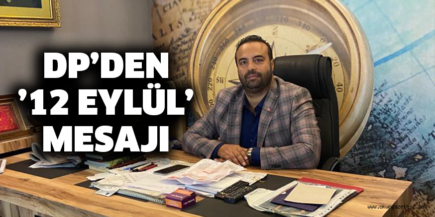 DP’DEN ’12 EYLÜL’ MESAJI