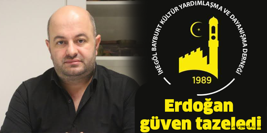 Erdoğan güven tazeledi