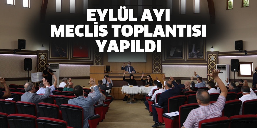 EYLÜL AYI MECLİS TOPLANTISI YAPILDI