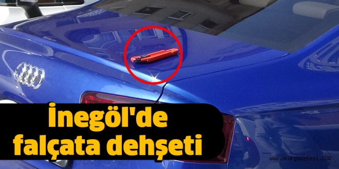 İnegöl’de falçata dehşeti