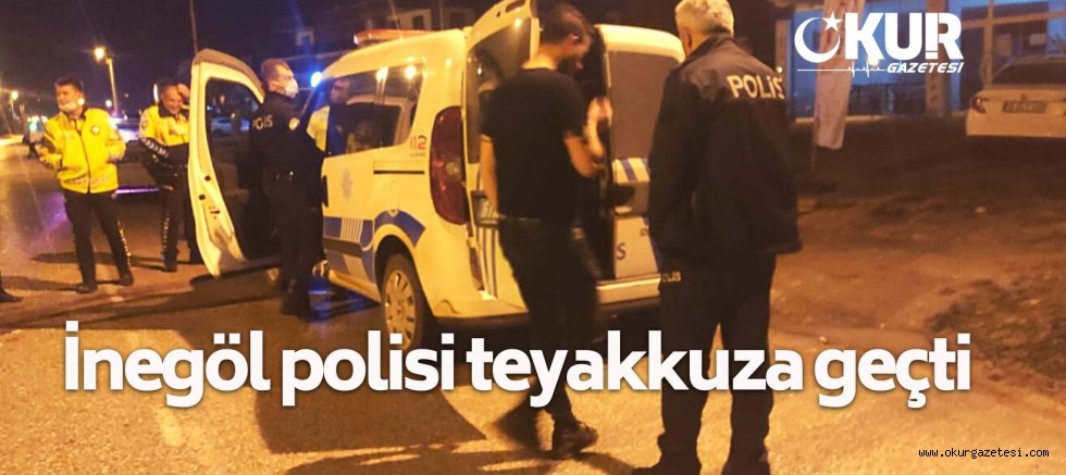 İnegöl polisi alarma geçti