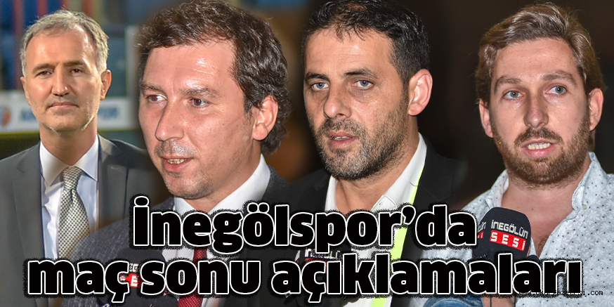 İnegölspor’da maç sonu açıklamaları