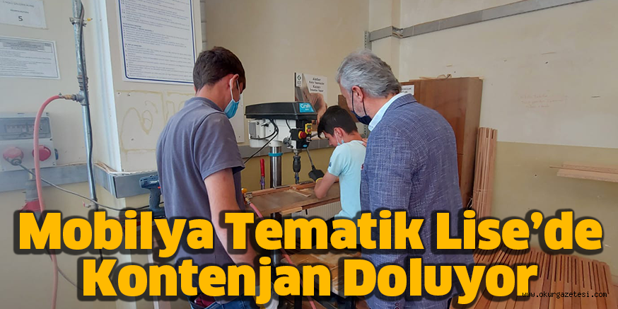 Mobilya Tematik Lise’de Kontenjan Doluyor