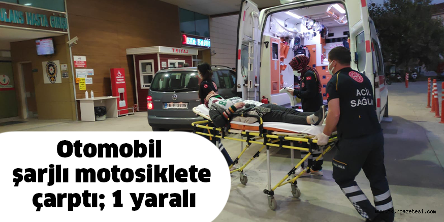 Otomobil şarjlı motosiklete çarptı; 1 yaralı