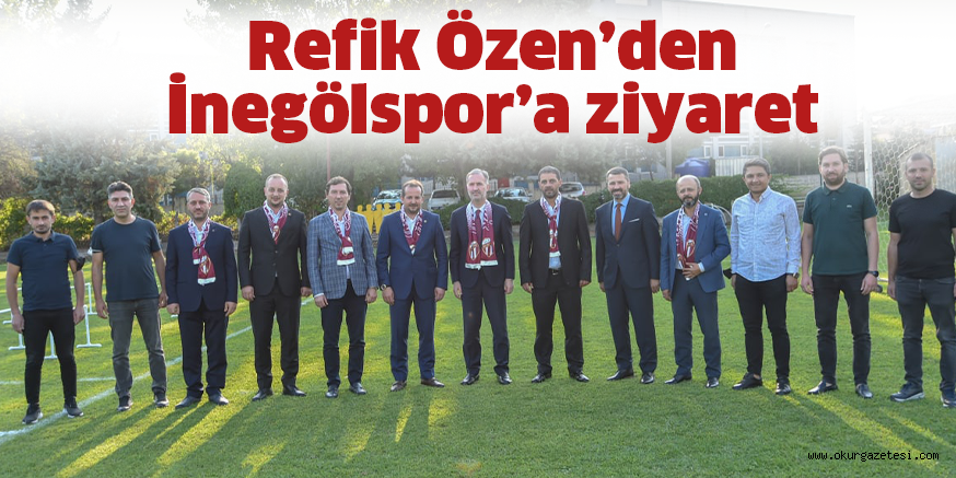 Refik Özen’den İnegölspor’a ziyaret